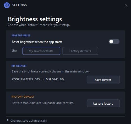 Brightness Control settings for startup reset and saved defaults